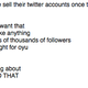 Illustration for article titled How To Buy A Ton of Twitter Followers